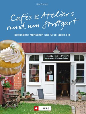 cover image of Cafés und Ateliers rund um Stuttgart